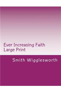 Ever Increasing Faith Large Print