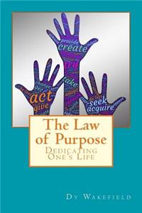 The Law of Purpose