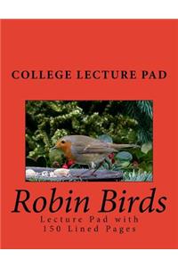 Robin Birds Lecture Pad