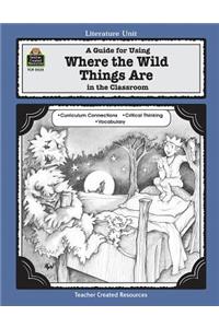 Guide for Using Where the Wild Things Are in the Classroom