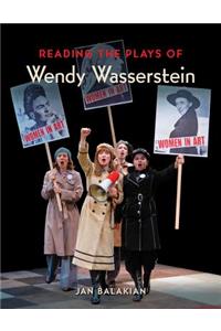 Reading the Plays of Wendy Wasserstein