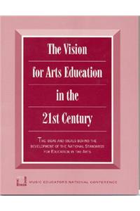 Vision for Arts Education in the 21st Century