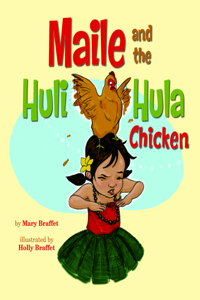 Maile and the Huli Hula Chicken