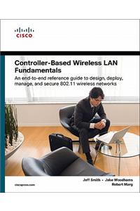 Controller-Based Wireless LAN Fundamentals