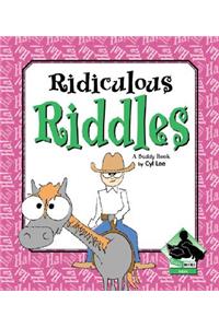 Ridiculous Riddles