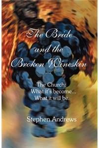 Bride and the Broken Wineskin