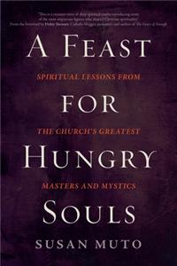 A Feast for Hungry Souls