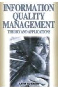 Information Quality Management Theory & Applications