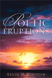 Poetic Eruptions