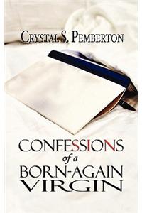 Confessions of a Born-Again Virgin