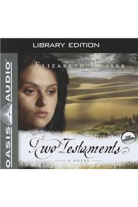 Two Testaments (Library Edition)