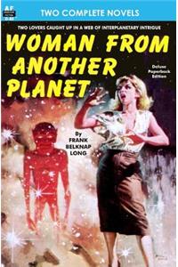 Woman From Another Planet & Homecalling