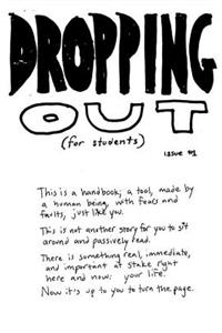 Dropping Out (for Students) Issue #1