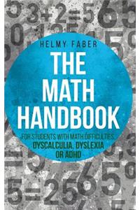 Math Handbook for Students with Math Difficulties, Dyscalculia, Dyslexia or ADHD