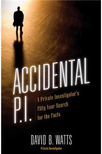 Accidental P.I.