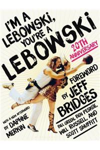 I'm a Lebowski, You're a Lebowski: 20th Anniversary