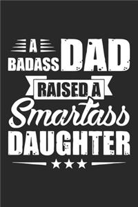 A bad ass dad raised a smartass daughter