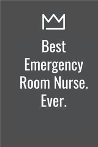 Best Emergency Room Nurse. Ever.