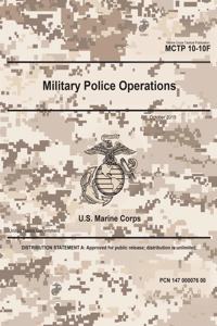 Marine Corps Tactical Publication MCTP 10-10F Military Police Operations October 2019
