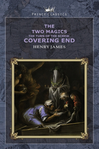 The Two Magics: The Turn of the Screw. Covering End