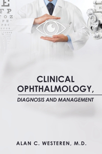 Clinical Ophthalmology, Diagnosis And Management