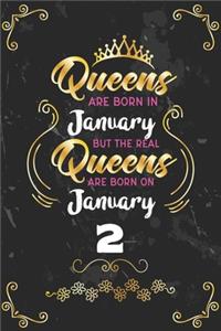 Queens Are Born In January But The Real Queens Are Born On January 2