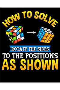 How To Solve Rotate The Sides To The Positions As Shown