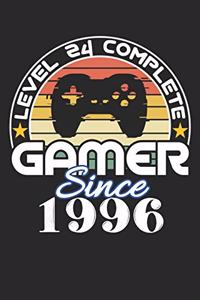 Level 24 complete Gamer since 1996