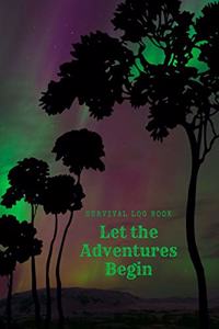 Let The Adventures Begin