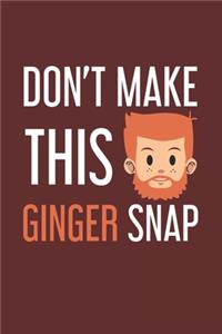 Don't make this Ginger snap