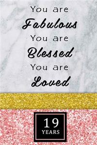 You Are Fabulous Blessed And Loved