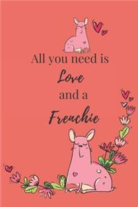 All you need is Love and a Frenchie