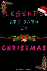 Legends Are Born In Christmas Notebook