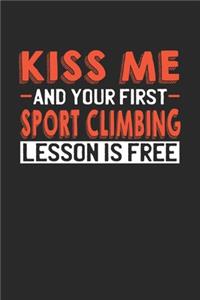 Kiss me and your first Sport Climbing lesson is free