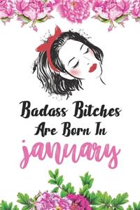 Badass Bitches Are Born In January