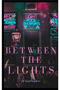 Between The Lights