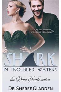 Shark in Troubled Waters