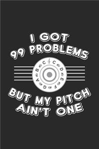 I got 99 Problems But My Pitch Ain't One: Karaoke Notizbuch liniert DIN A5 - 120 Seiten für Notizen, Zeichnungen, Formeln - Organizer Schreibheft Planer Tagebuch