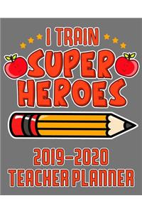 I Train Superheroes Teacher Planner 2019-2020