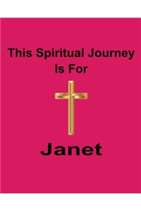 This Spiritual Journey Is For Janet