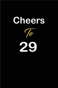 Cheers To 29