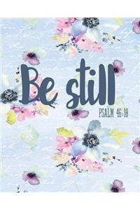 Be Still Psalm 46