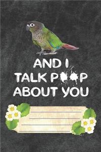 And I Talk Poop About You Notebook Journal