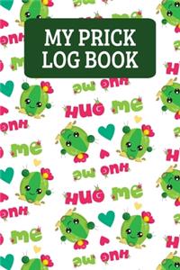 My Prick Log Book