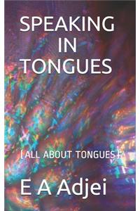 Speaking in Tongues