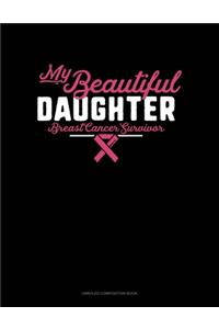My Beautiful Daughter Breast Cancer Survivor