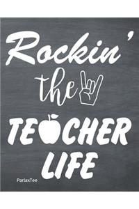 Rocking The Teacher Life