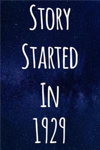 Story Started In 1929