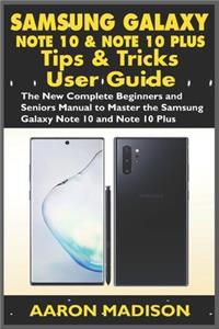 Samsung Galaxy Note 10 and Note 10 Plus Tips & Tricks User Guide