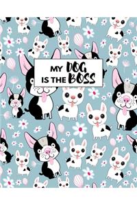 My Dog Is The Boss